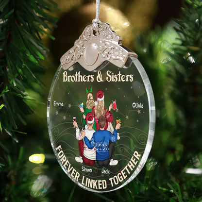 Brothers & Sisters Forever Linked Together - Personalized Acrylic Ornament