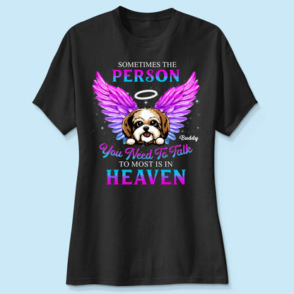 Memorial Dog You Need To Talk Personlized Shirt