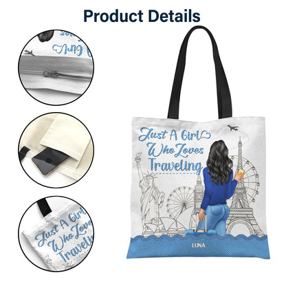 Traveling Just A Girl Who Loves Traveling - Gift For Women - Personalized Zippered Canvas Bag