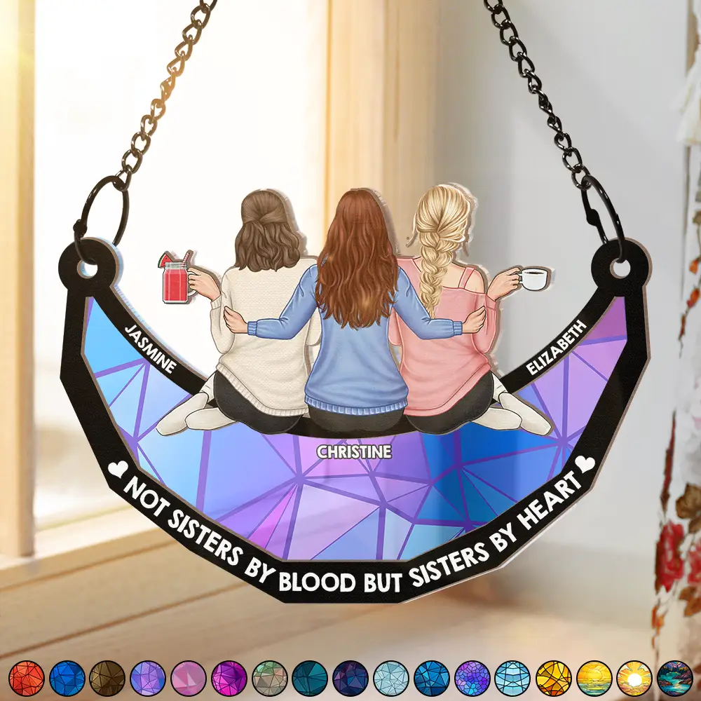 Not Sister By Blood But Sisters By Heart - Personalized Window Hanging Suncatcher Ornament