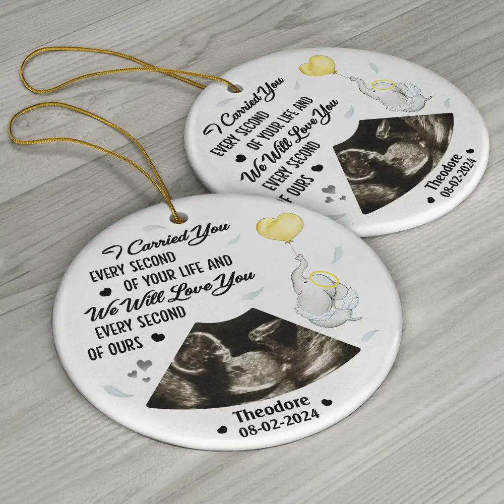 Gift For Mother, Gift For Father - Custom Photo I Carried You Every Second Of Your Life - Personalized Circle Ceramic Ornament