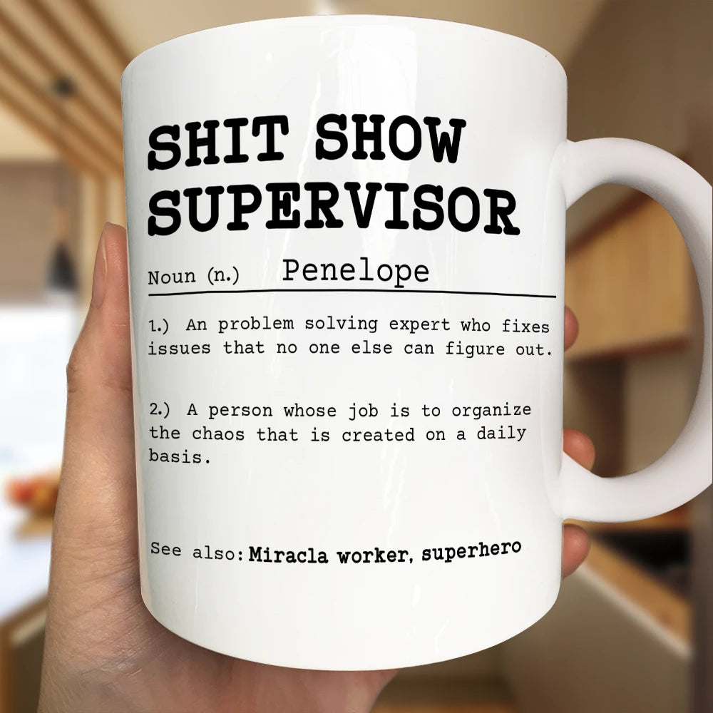 Funny Mug Supervisor Boss - Personalized Mug