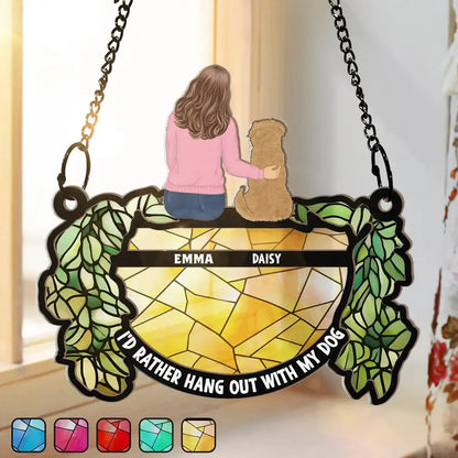 Hangout With My Dog - Personalized Window Hanging Suncatcher Ornament Hanging Suncatcher Ornament The Next Custom Gift