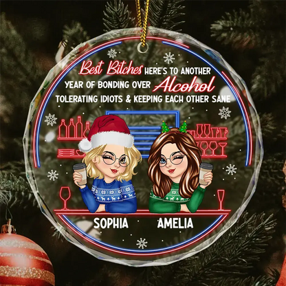 Here's To Another Year Of Bonding Over Alcohol Christmas Bestie - Personalized Circle Glass Ornament ornament The Next Custom Gift