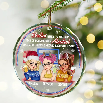 Here's To Another Year Of Bonding Over Alcohol Christmas Bestie - Personalized Circle Glass Ornament ornament The Next Custom Gift