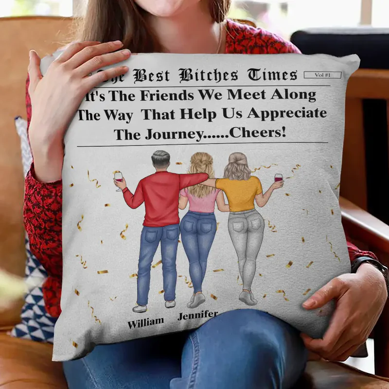 Here's To Another Year Of Us The Besties Times - Personalized Pillow