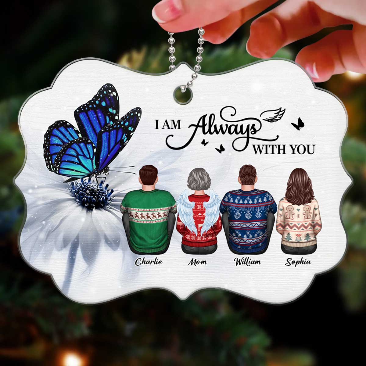 Butterfly I Am Always With You Memorial Personalized Christmas Acrylic Ornament