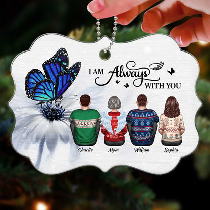Butterfly I Am Always With You Memorial Personalized Christmas Acrylic Ornament