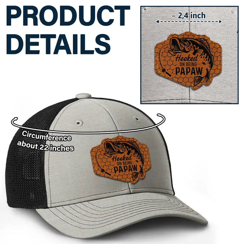 Hooked On Being Grandpa Dad Fishing - Personalized Leather Patch Hat