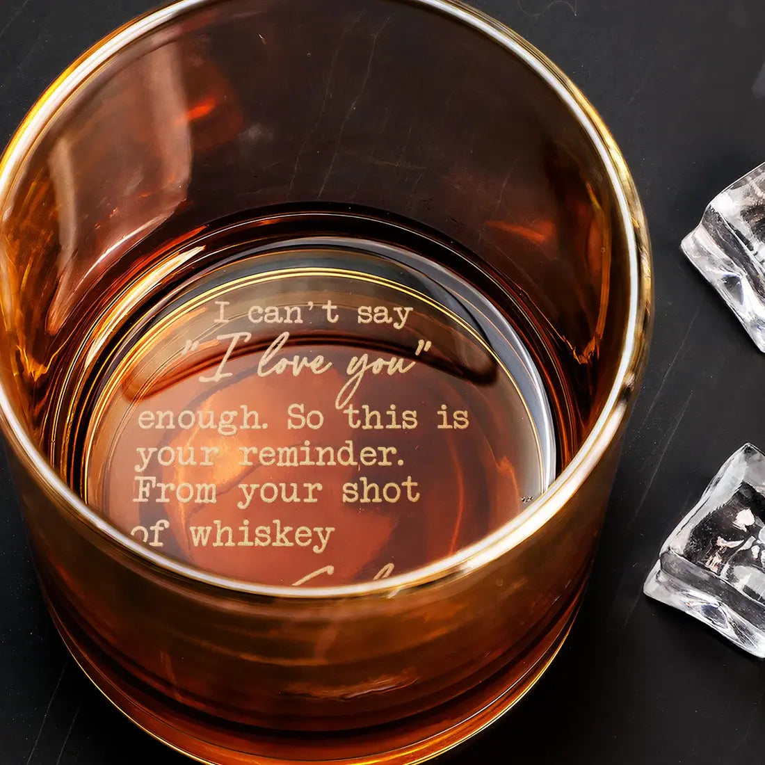 I Can't Say I Love You Enough This Is Your Reminder - Personalized Engraved Whiskey Glass Whiskey Glass The Next Custom Gift