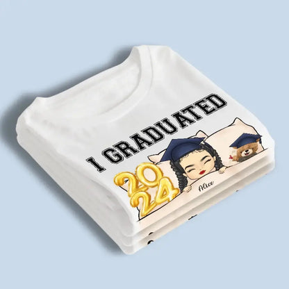 I Graduated, Can I Go Back To Bed Now - Family Personalized Custom Unisex T-shirt, Hoodie, Sweatshirt - Graduation Gift For Family Members, Siblings, Brothers, Sisters Shirts & Tops The Next Custom Gift