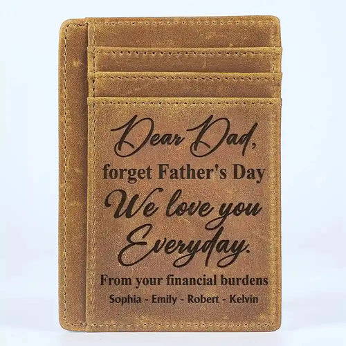 I Love You Everyday From Your Financial Burden - Personalized Card Wallet Card Wallet The Next Custom Gift