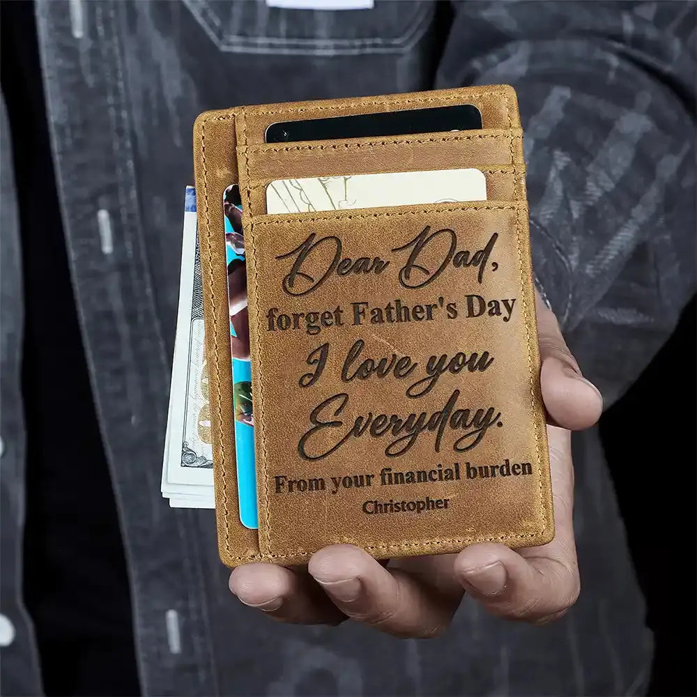 I Love You Everyday From Your Financial Burden - Personalized Card Wallet Card Wallet The Next Custom Gift