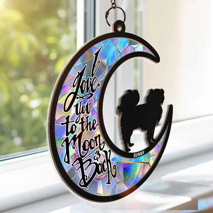 I Love You To The Moon And Back Dog Lover - Personalized Window Hanging Suncatcher Ornament Hanging Suncatcher Ornament The Next Custom Gift