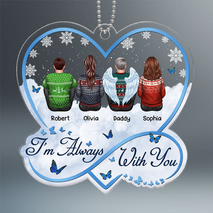Sky Infinity Heart I Am Always With You Christmas Family Memorial Remembrance Gift Personalized Acrylic Ornament
