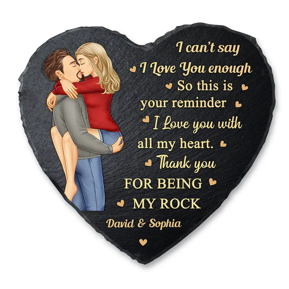 I Can't Say I Love You Enough So This Is Your Reminder - Personalized Heart Garden Stone