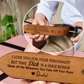 I Love You For Your Personality - Personalized Engraved Leather Belt