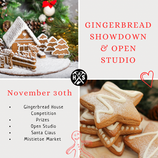 11/30/24 Gingerbread Showdown & Open Studio 11:00 to 6:00