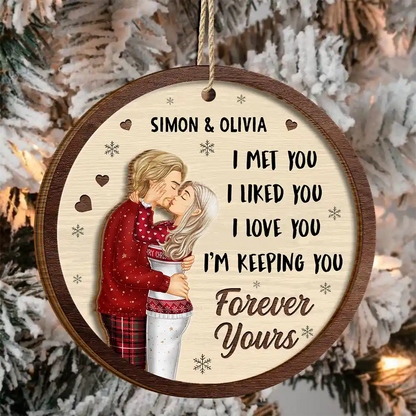 I Met You I Liked You Couple - Personalized Wooden Ornament