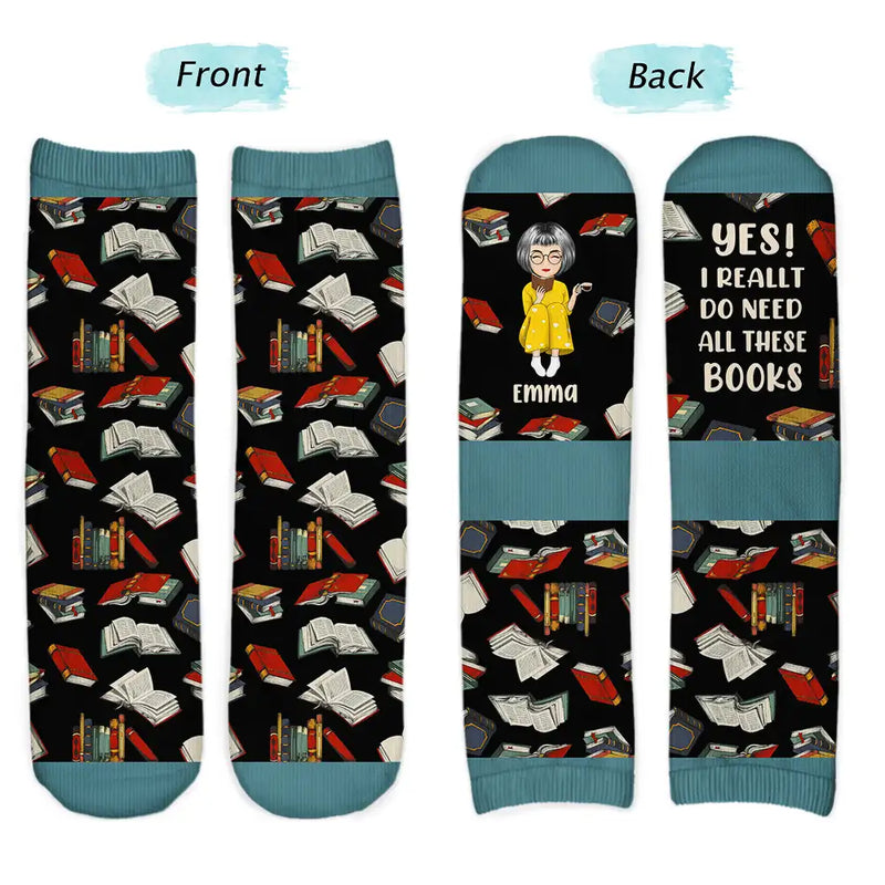 I Really Do Need All These Books - Personalized Socks