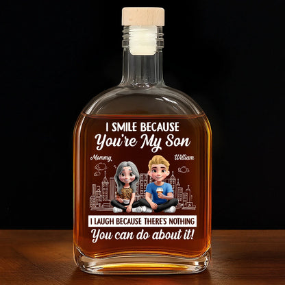 I Smile Because You're My Son - Personalized Whiskey Bottle