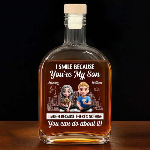 I Smile Because You're My Son - Personalized Whiskey Bottle
