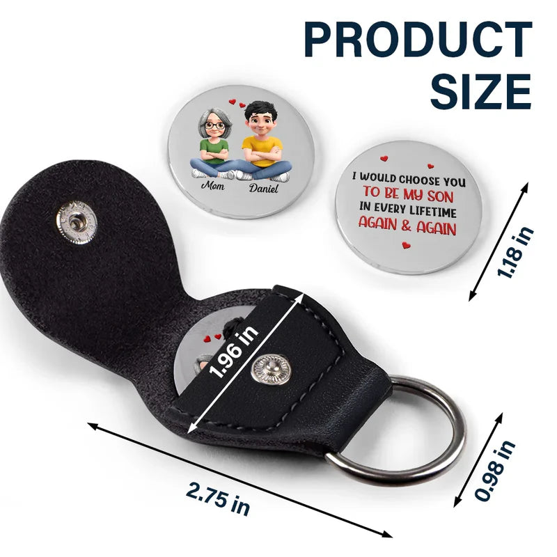 I Would Choose You To Be My Daughter Son In Every Lifetime - Personalized Leather Pocket Hug