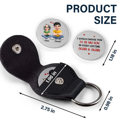 I Would Choose You To Be My Daughter Son In Every Lifetime - Personalized Leather Pocket Hug