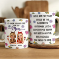 I'd Walk Through Fire For You Mom - Personalized White Edge-to-Edge Mug