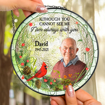 I'm Always With You - Personalized Photo Stained Window Hanging Suncatcher