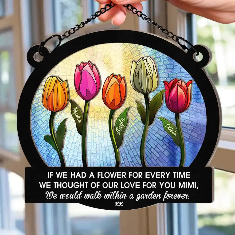 If We Had A Flower Mom Grandma - Personalized Window Hanging Suncatcher Ornament Hanging Suncatcher Ornament The Next Custom Gift