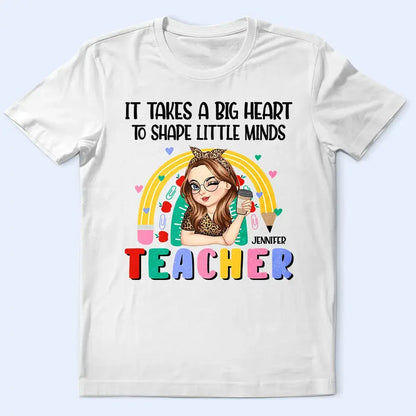 It Takes A Big Heart To Shape Little Minds - Personalized T Shirt Shirts & Tops The Next Custom Gift