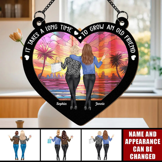 It Takes A Long Time Bestie Gift - Personalized Window Hanging Suncatcher Ornament Hanging Suncatcher Ornament The Next Custom Gift