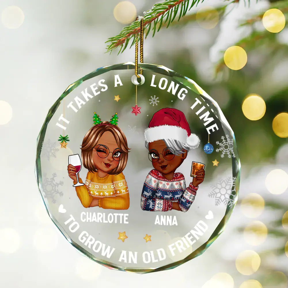 It Takes A Long Time To Grow An Old Friend Christmas - Personalized Circle Glass Ornament ornament The Next Custom Gift