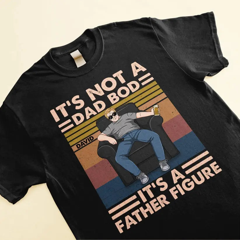 It'S A Father Figure - Personalized Shirt - Birthday, Father's Day ,Funny Gift For Dad, Father, Grandpa, Husband Shirts & Tops The Next Custom Gift