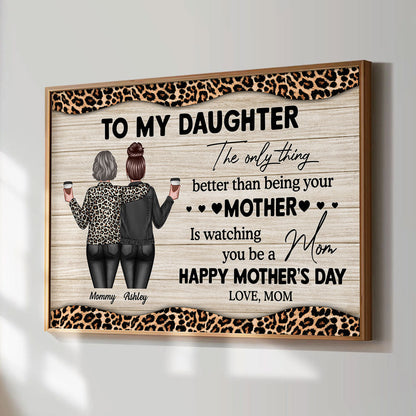 Leopard Pattern To My Daughter From Mom Happy Mother's Day Personalized Poster, Heartfelt 2025 Mother's Day Gift For Daughter