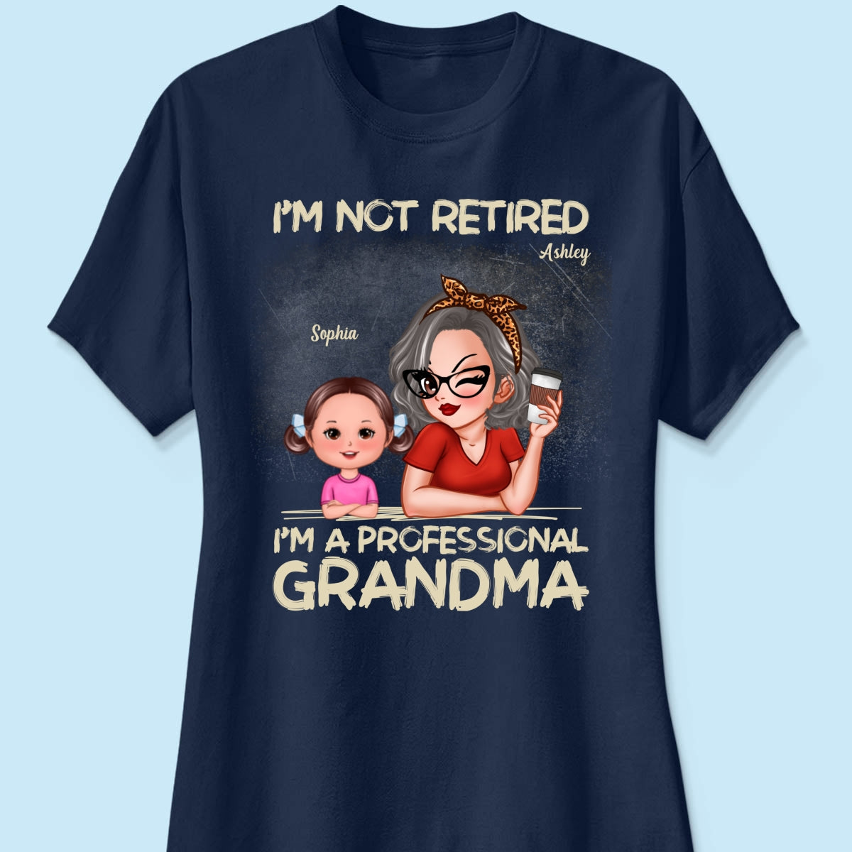 I'm Not Retired I'm A Professional Grandma Personalized Dark Color Shirt, Retirement Gift For Grandma