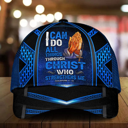 Jesus Cap - I Can Do All Things Through Christ Who Strengthens Me - Personalized Cap (TL) Hat The Next Custom Gift