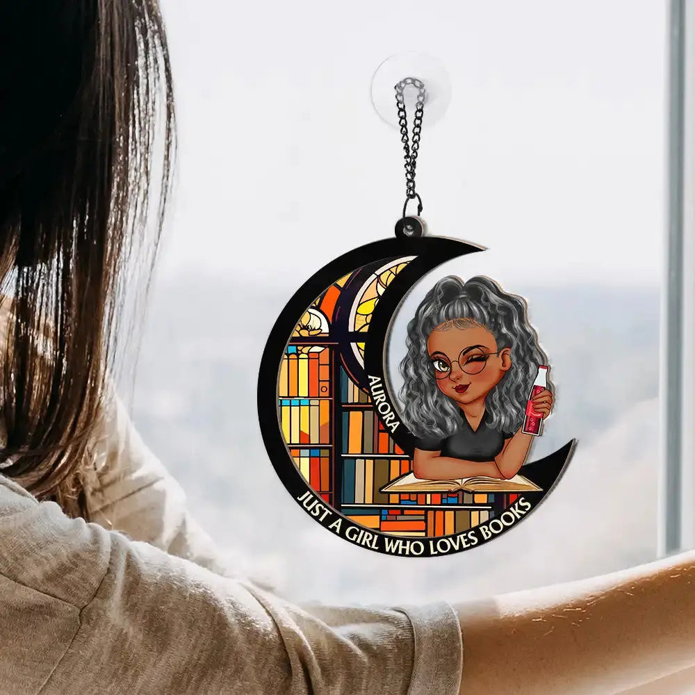 Just A Girl Who Loves Books Moon - Personalized Window Hanging Suncatcher Ornament Hanging Suncatcher Ornament The Next Custom Gift