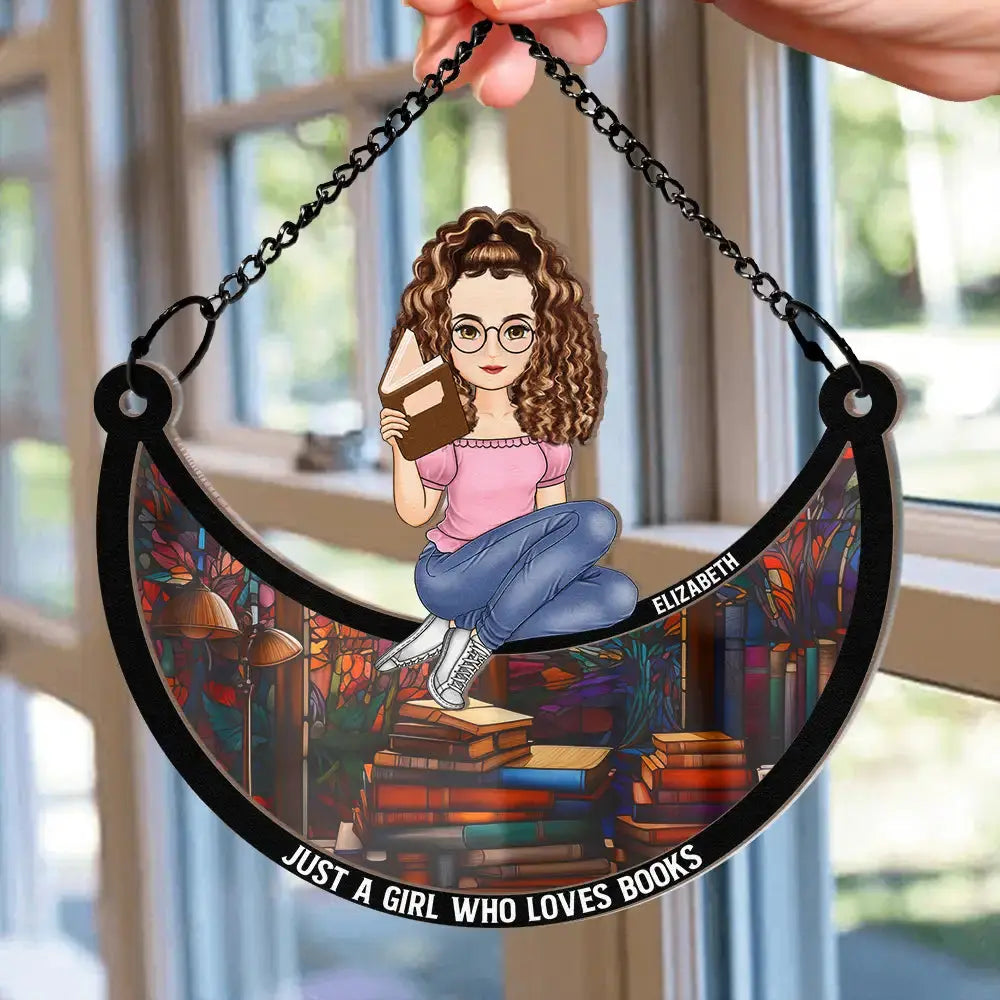 Just A Girl Who Loves Books - Personalized Window Hanging Suncatcher Ornament Hanging Suncatcher Ornament The Next Custom Gift