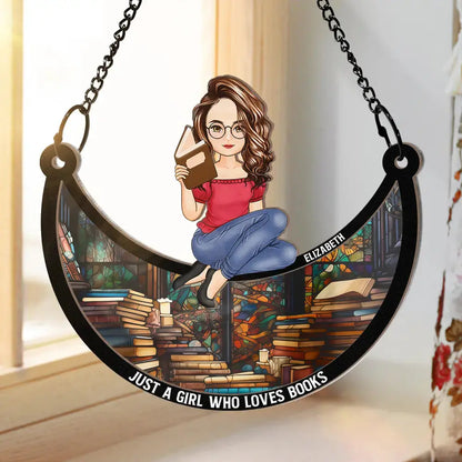 Just A Girl Who Loves Books - Personalized Window Hanging Suncatcher Ornament Hanging Suncatcher Ornament The Next Custom Gift