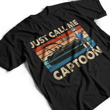 Just Call Me Captoon Pontoon - Personalized T Shirt New! in T-shirt Shirts & Tops The Next Custom Gift