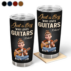 Just A Boy Who Loves Guitars - Personalized Tumbler