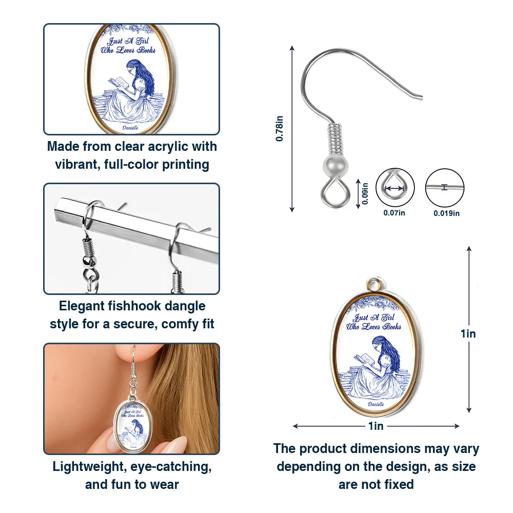 Gift For Yourself,Gift For Women,Happy,Reading - Just A Girl Who Loves Books - Personalized Acrylic Earrings