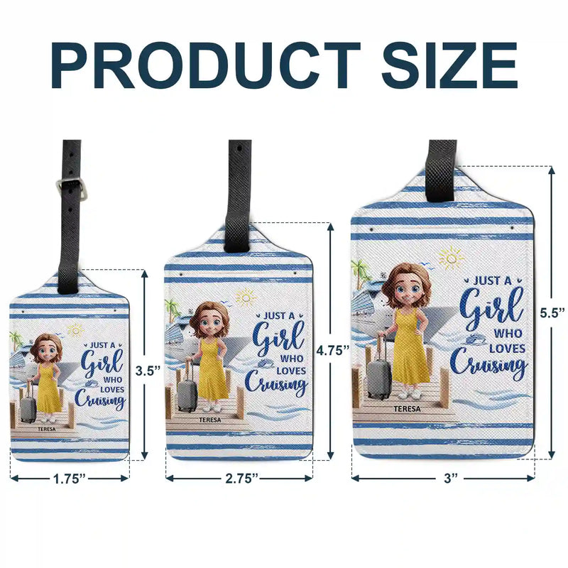 Just A Girl Who Loves Cruising - Personalized Luggage Tag