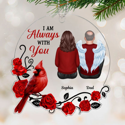 Always With You Roses Cardinal Family Remembrance Memorial Keepsake Christmas Personalized Acrylic Ornament