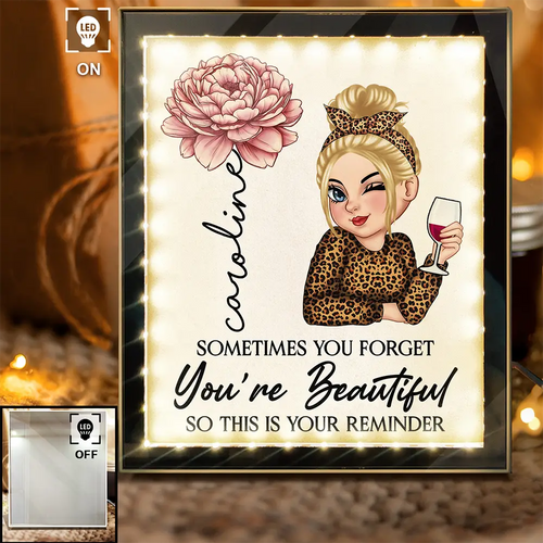 Sometimes You Forget You're Beautiful - Personalized LED Mirror Frame Lamp