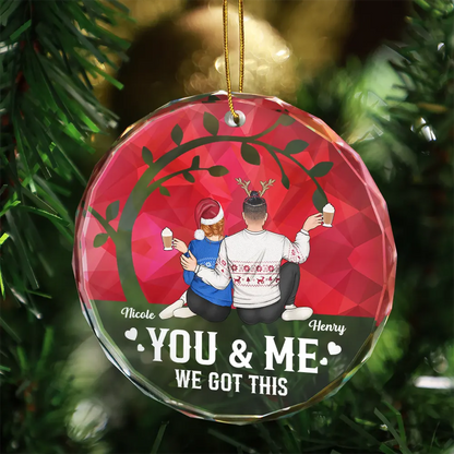 Christmas Stained Acrylic You And Me We Got This - Personalized Acrylic Ornament