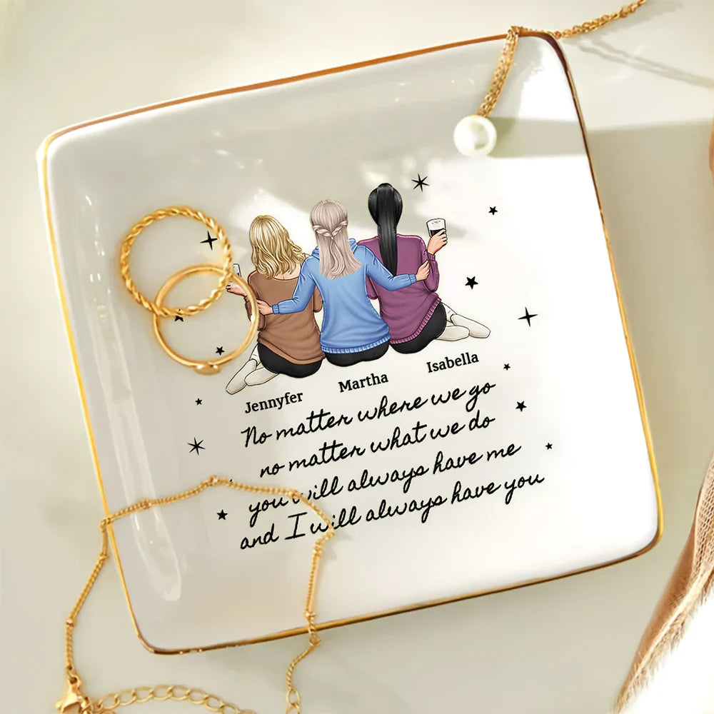 Bestie No Matter Where We Go No Matter What We Do - Personalized Ring Dish