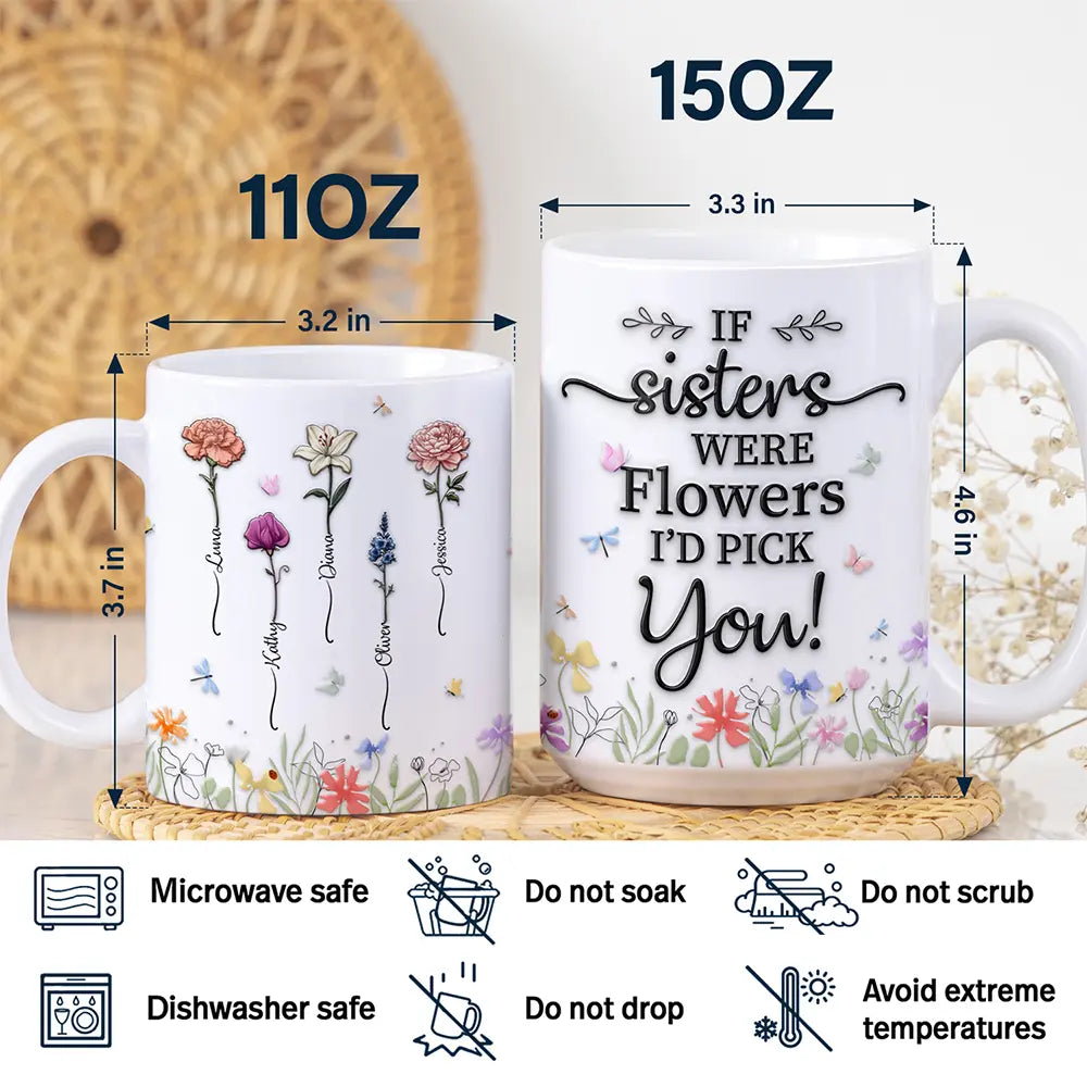 Birth Flower Sisters From The Same Garden - 3D Embossed Effect Printed Mug, Personalized White Edge-to-Edge Mug